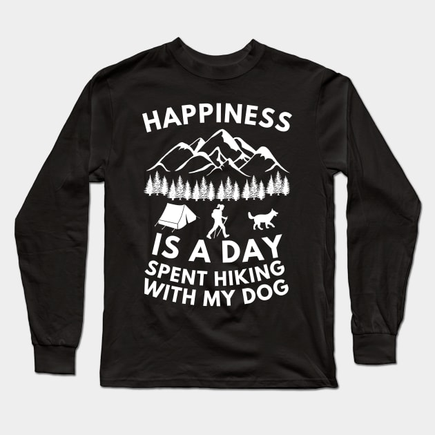 Happiness is a day spent hiking with my dog Long Sleeve T-Shirt by Cute Tees Kawaii